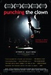 Punching The Clown - Film (2009) - SensCritique
