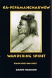 Wandering Spirit (Cree leader) - Alchetron, the free social encyclopedia