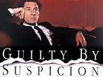 Guilty by Suspicion (1991) - Irwin Winkler | Synopsis, Characteristics ...