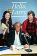 Hello, Larry: All Episodes - Trakt