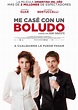 Me casé con un boludo - Película 2016 - SensaCine.com.mx