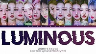 LOONA 'LUMINOUS' Lyrics (今月の少女 LUMINOUS 歌詞) (Color Coded Lyrics) - YouTube