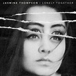 Jasmine Thompson – Lonely Together Lyrics | Genius Lyrics