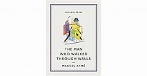 The Man Who Walked through Walls by Marcel Aymé