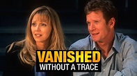 Vanished Without a Trace (1999) - Plex