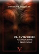 El anticristo. Maldición sobre el cristianismo - Editorial Verbum