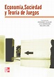 (PDF) Economía, sociedad y teoría de juegos | Fernando Aguiar ...