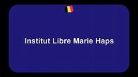 Présentation et spécialités Institut Libre Marie Haps - Etudes en Belgique
