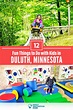 12 Fun Things to Do in Duluth with Kids (for 2023)