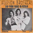 Hudson Brothers - So You Are A Star (1974, Vinyl) | Discogs