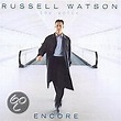 Encore / Russell Watson, Russell Watson | CD (album) | Muziek | bol.com