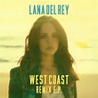 West Coast - Single de Lana Del Rey | Spotify