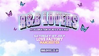 R&B Lovers - Saturday 1st July - Love Factory Manchester [SOLD OUT!] at ...