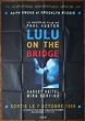 Lulu on the Bridge (1998)