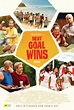 Next Goal Wins - Event Cinemas