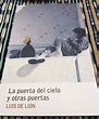 LA PUERTA DEL CIELO Y OTRAS PUERTAS. LUIS DE LION. Libro en papel ...