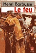 Le Feu, Henri Barbusse - 1916 | Pearltrees
