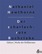 Der scharlachrote Buchstabe - Nathaniel Hawthorne (Buch) – jpc