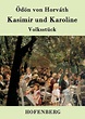 Kasimir und Karoline von Ödön von Horváth - Buch - bücher.de