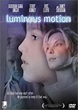 Luminous Motion | Film 1998 - Kritik - Trailer - News | Moviejones