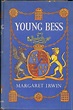 Young Bess by Margaret Irwin | Pining for the West