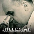 Hilleman: A Perilous Quest to Save the World's Children - Rotten Tomatoes