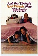 Y tú creías que tus padres eran raros (1991) - FilmAffinity