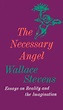 『The Necessary Angel: Essays on Reality and the Imagination - 読書メーター