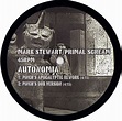 Mark Stewart/Primal Scream - Autonomia - 12" Vinyl - Ear Candy Music