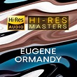 Eugene Ormandy - Playlist: Hi-Res Masters (2021) Hi-Res