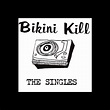 ‎The Singles - Album by Bikini Kill - Apple Music