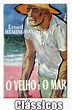O Velho e o Mar - Ernest Hemingway (Resenha) | De Frente com os Livros
