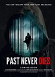 Past Never Dies (TV Movie 2019) - IMDb