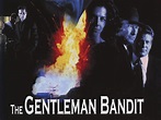 The Gentleman Bandit (2002) - Rotten Tomatoes