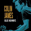 Colin James Announces Tribute To Blues Singers, Guitar Players On "Blue ...