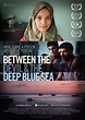 Between the Devil and the Deep Blue Sea (2013)