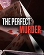 The Perfect Murder - Where to Watch and Stream - TV Guide