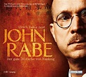 9783837100785: John Rabe - Der gute Deutsche von Nanking: 3837100782 - ZVAB