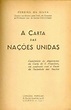 A Carta das Nações Unidas - Pereira da Silva - Traça Livraria e Sebo