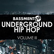UNDERGROUND HIP HOP III ~ Bassment FM