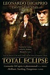 Total Eclipse (1995) - Posters — The Movie Database (TMDB)