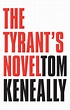 The Tyrant's Novel by Tom Keneally - Penguin Books Australia