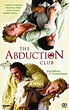 The Abduction Club: DVD oder Blu-ray leihen - VIDEOBUSTER.de