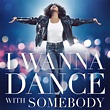 Whitney Houston - I Wanna Dance With Somebody (The Movie: Whitney New ...