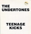 The Undertones - Teenage Kicks (Vinyl, 7", 45 RPM, Limited Edition, Numbered, Reissue) | Discogs