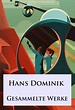 Hans Dominik - Gesammelte Werke (eBook, ePUB) von Hans Dominik - bücher.de