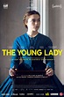 The Young Lady - film 2016 - AlloCiné