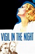 ‎Vigil in the Night (1940) directed by George Stevens • Reviews, film ...