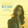 Album: Lana Del Rey - 'West Coast (Remixes)' (EP) - Classic ATRL