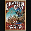 Without a Net - Grateful Dead | Jerry Garcia